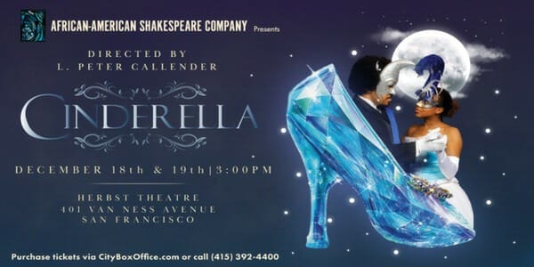 Cinderella by African American Shakespeare| Herbst Theater