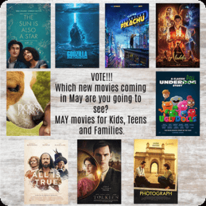 May Movies for Kids, Tweens, Teens and Families.