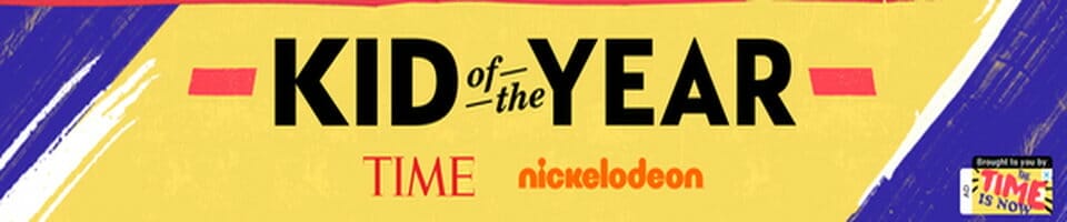 2021 TIME’s Kid of the Year Contest