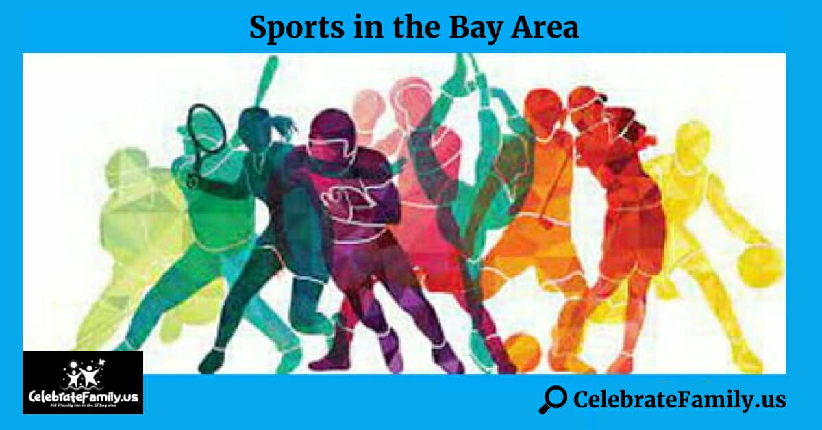 Sports Events in the San Francisco Bay Area - Visit CelebrateFamily.us for our listing of family friendly fun in the Bay area
