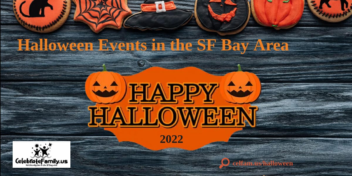 Family Things to do at Halloween in the SF Bay area.