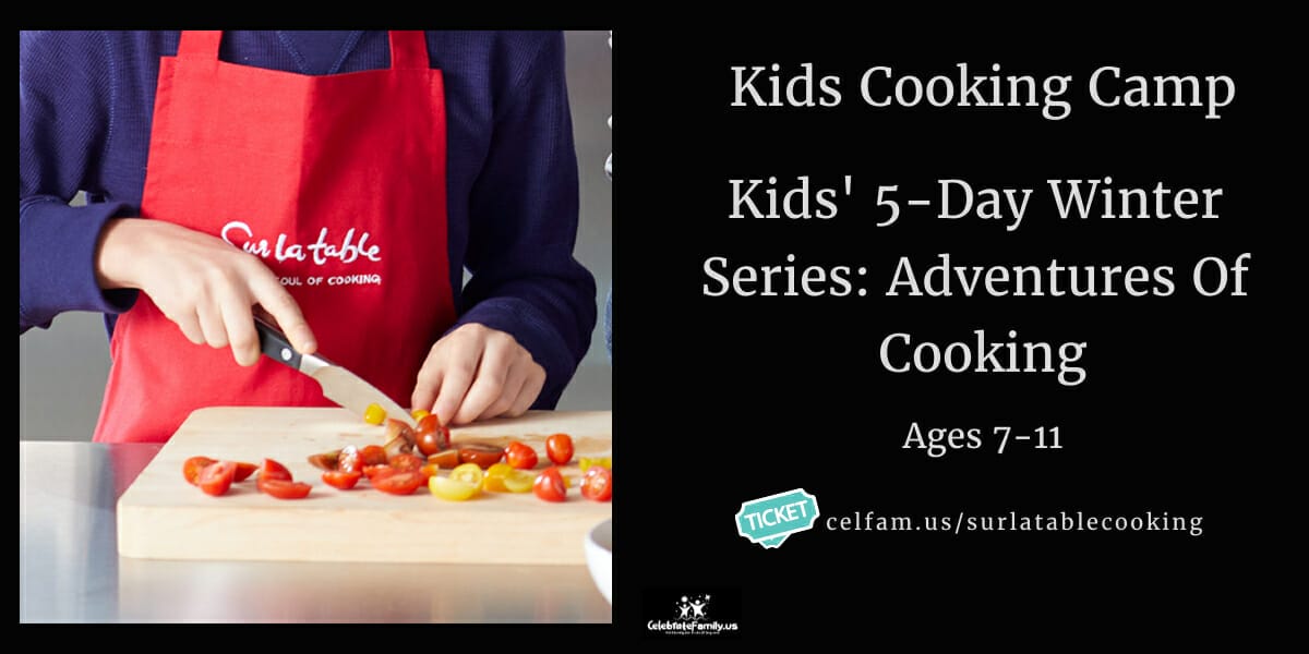 Kids Cooking Camp: Adventures Of Cooking at Sur la Table