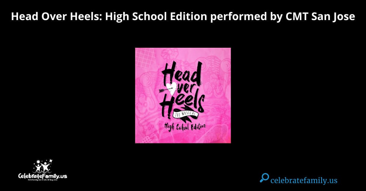 Head Over Heels High School Edition performed by CMT San Jose