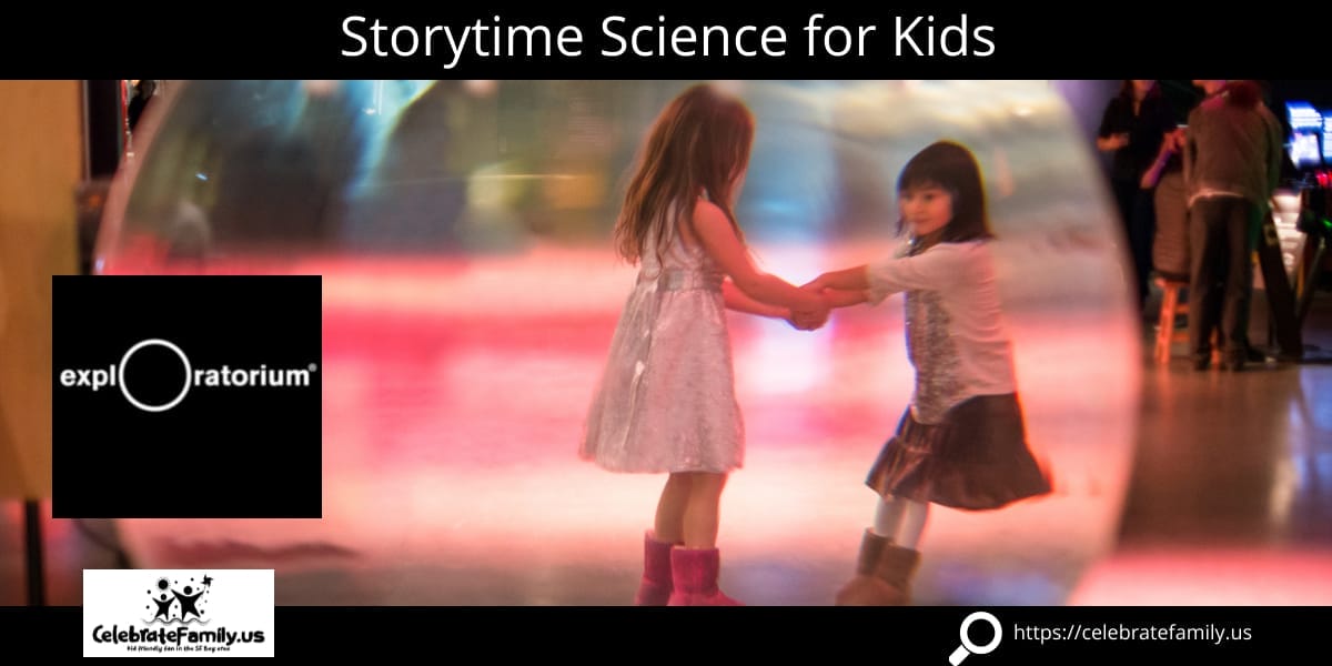 Storytime Science for Kids at the Exploratorium