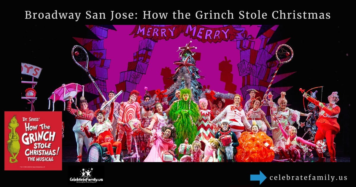 Broadway San Jose: How the Grinch Stole Christmas