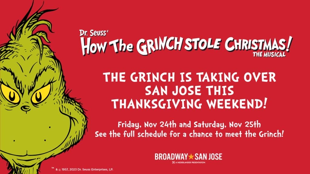 How The Grinch Stole Christmas! The Musical Takes Over San Jose
