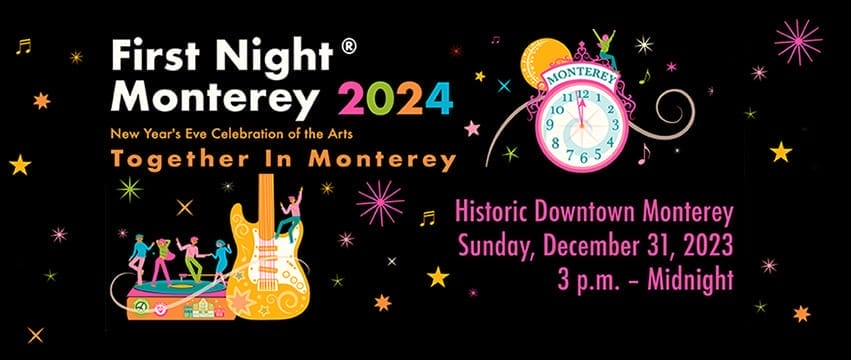 First Night Monterey | Historic Downtown Monterey