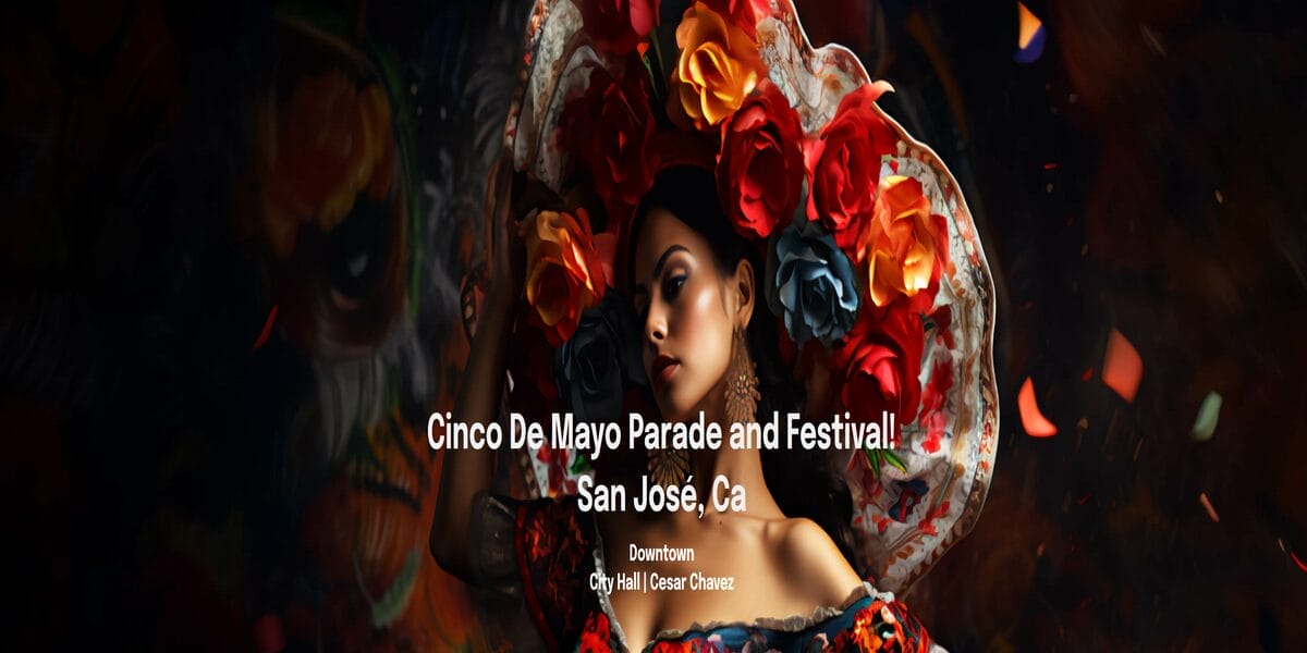 San Jose Cinco De Mayo Parade and Festival