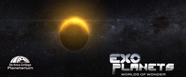 Exoplanets Worlds of Wonder at DeAnza Planetarium