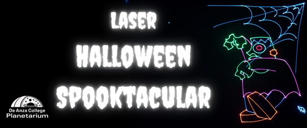 Laser Spooktacular Halloween at De Anza Planetarium