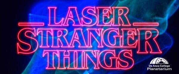 Laser Stranger Things at De Anza Planetarium