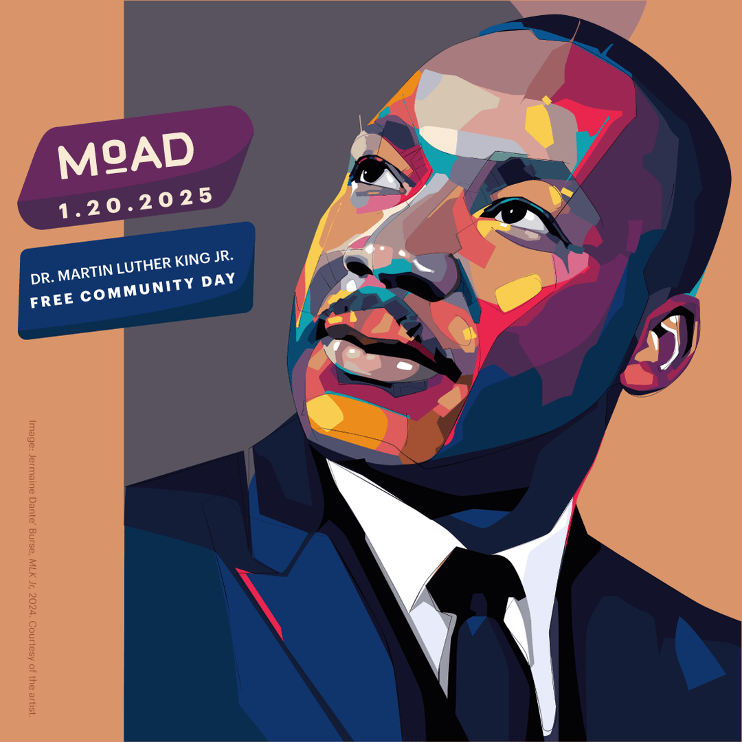 Free Day for MLK Day | MoAD