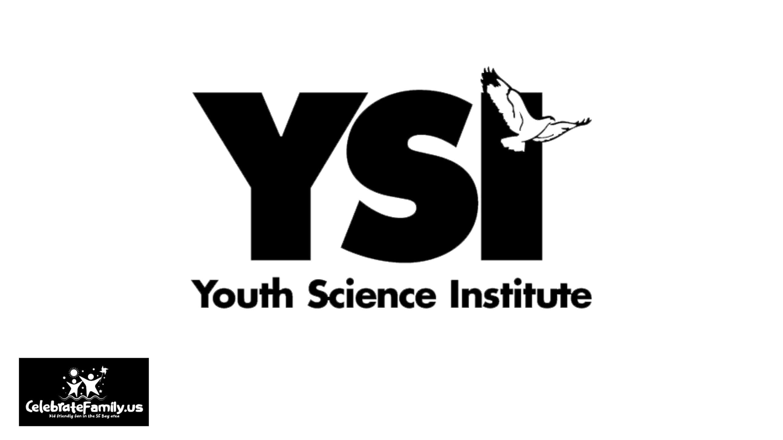 Youth Science Institute Events on CelebrateFamily.us